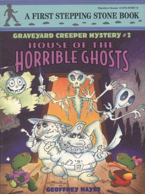 Title details for House of the Horrible Ghosts by Geoffrey Hayes - Available
